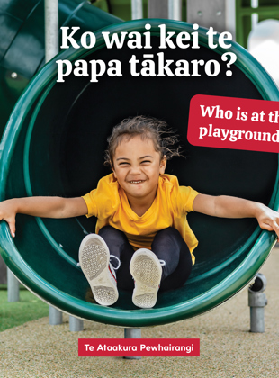 Ko wai kei te papa tākaro? Who is at the playground?