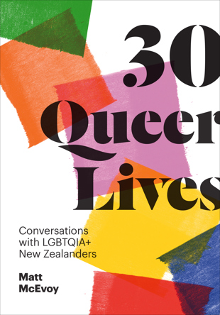 book cover for 30 Queer Lives reviewed in Tui Motu InterIslands magazine