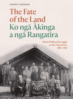 The Fate of the Land Ko ngā Ākinga a ngā Rangatira