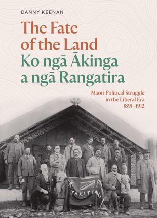 book cover for The Fate of the Land Ko ngā Ākinga a ngā Rangatira