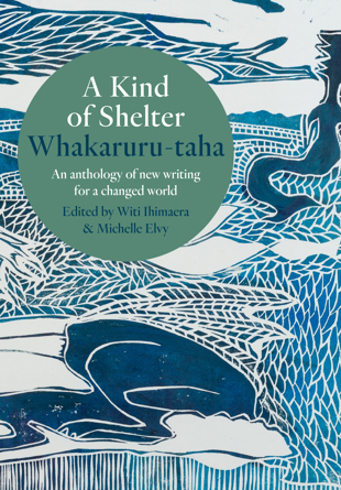 book cover for A Kind of Shelter Whakaruru-taha